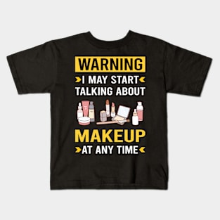 Warning Makeup Kids T-Shirt